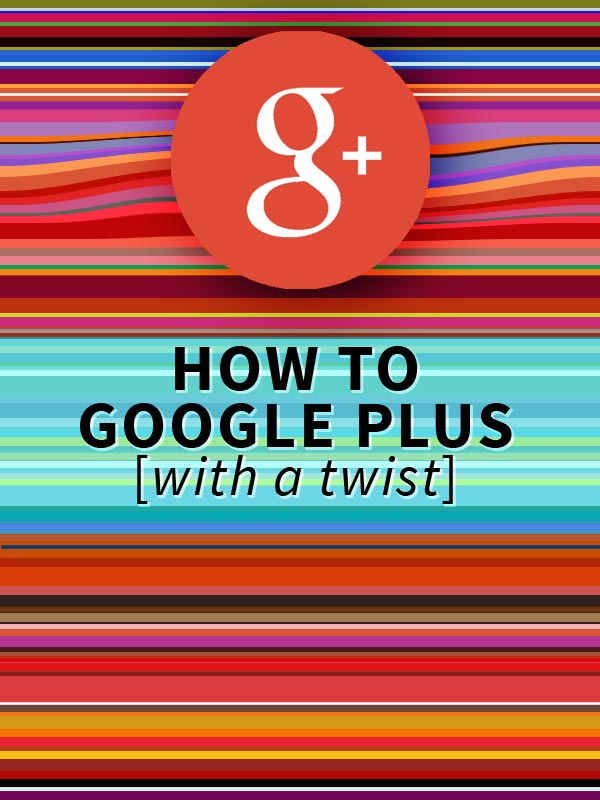How to get started in Google Plus