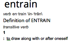 definition of entrain